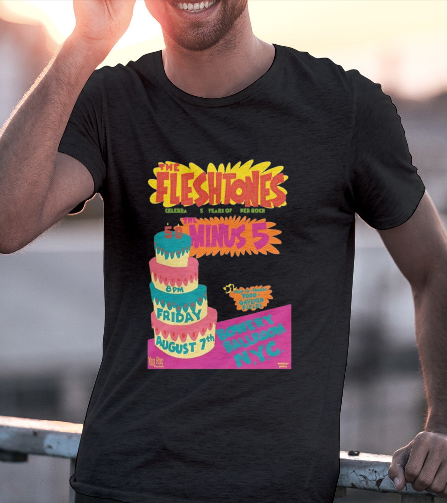The Fleshtones And The Minus 5 Bowery Ballroom NYC August 7 Todd Gayford Fellers 2026 T-Shirt