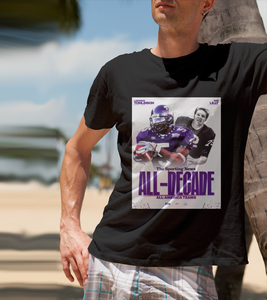 TCU Sporting News All Decade All America Teams LaDainian Tomlinson Bob Lilly T-Shirt