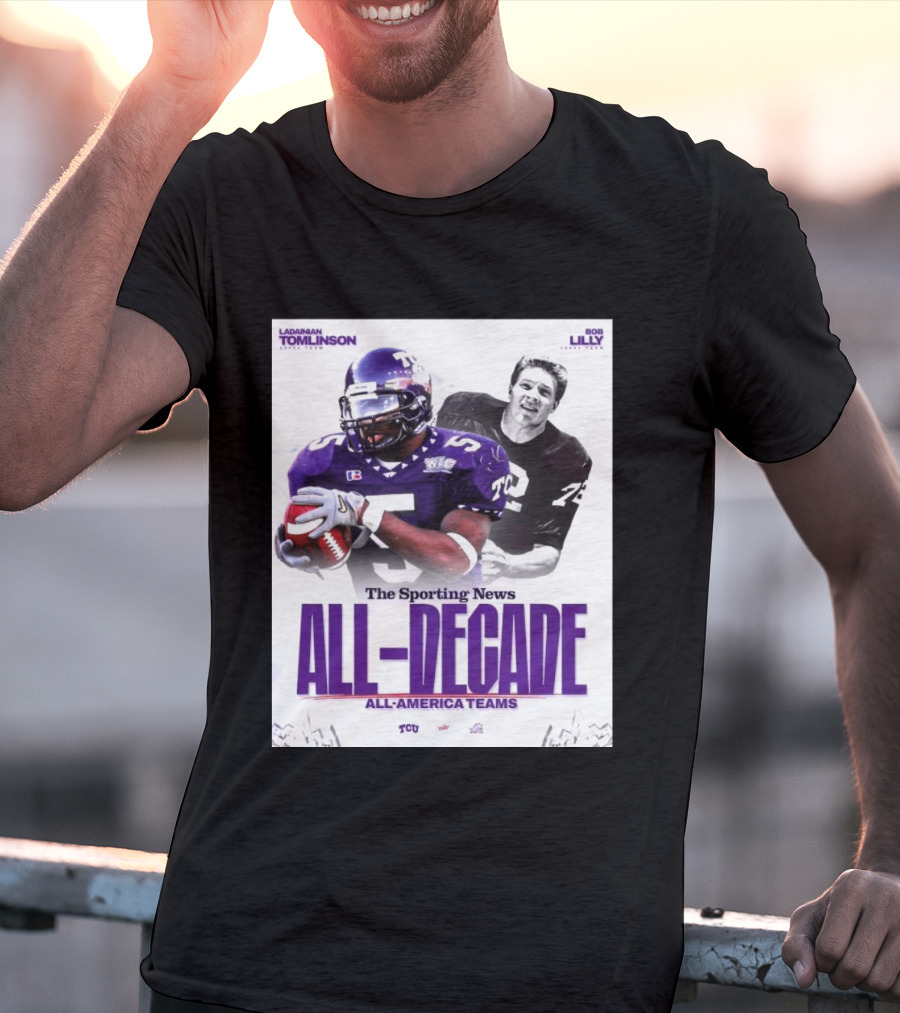 TCU Sporting News All Decade All America Teams LaDainian Tomlinson Bob Lilly T-Shirt