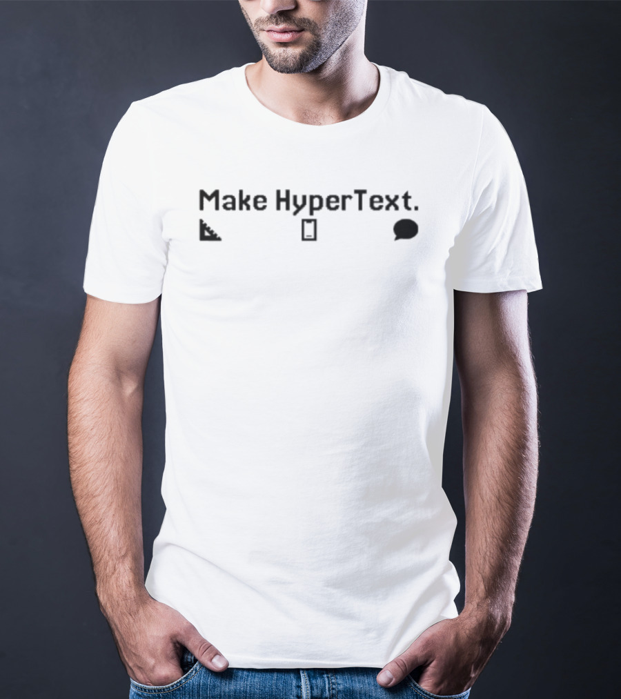 Make HyperText Icons Speech Bubble Rectangle Ruler T-Shirt