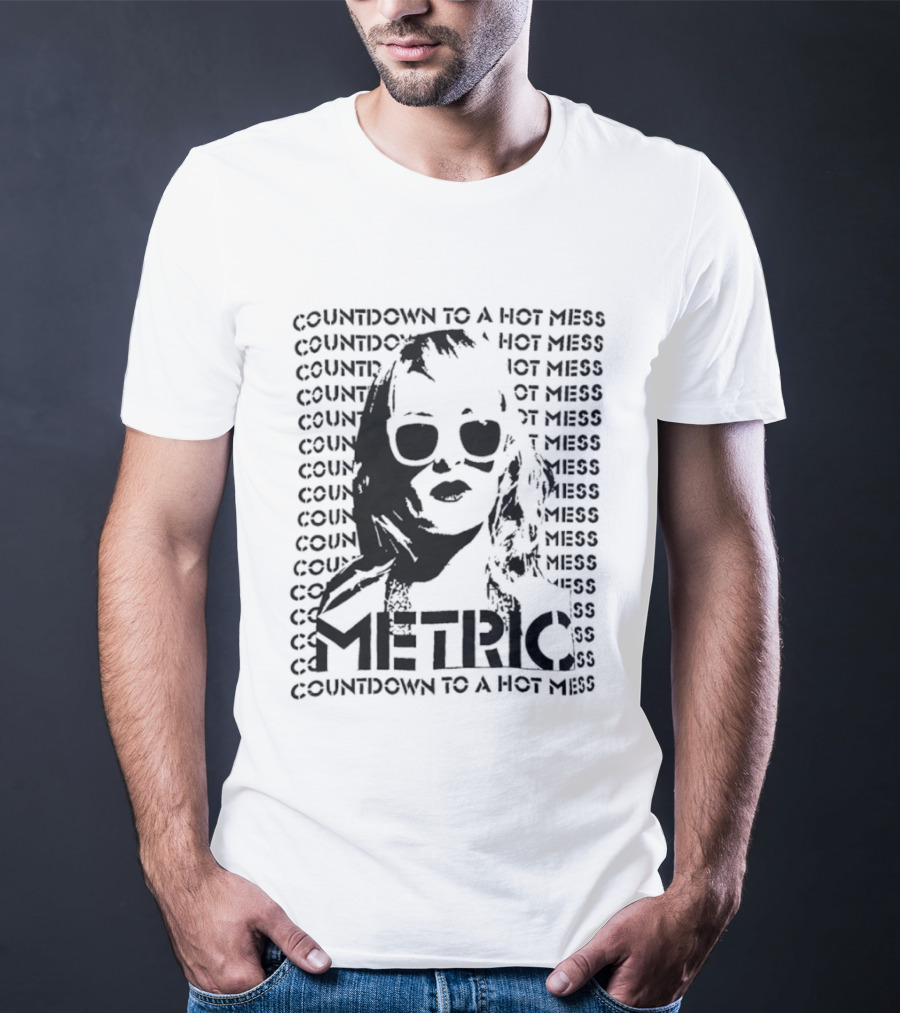 Metric Countdown To A Hot Mess Emily Haines T-Shirt