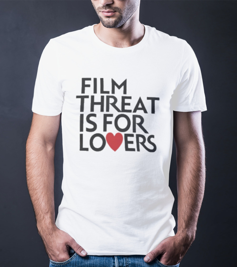 Film Threat Is For Lovers Red Heart T-Shirt