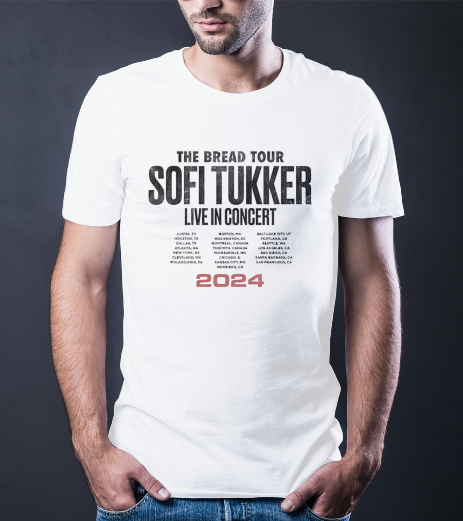 Sofi Tukker The Bread Tour 2024 Live In Concert Dates Cities Venues T-Shirt
