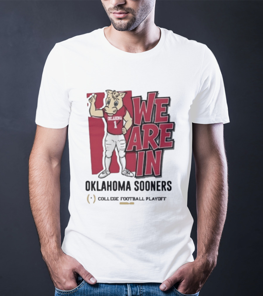 We Are In Oklahoma Sooners College Football Playoff 2025 T-Shirt