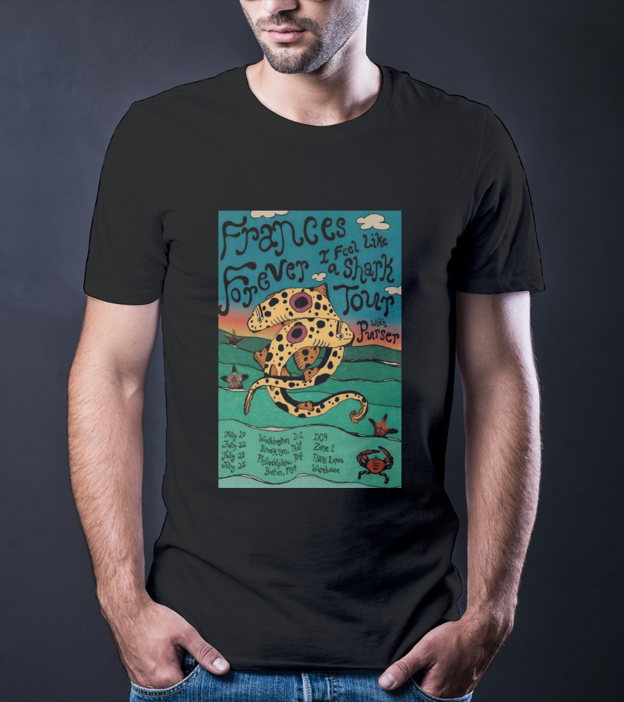 Frances Forever I Feel Like A Shark Tour 2026 Washington DC Brooklyn Philadelphia Boston Purser T-Shirt