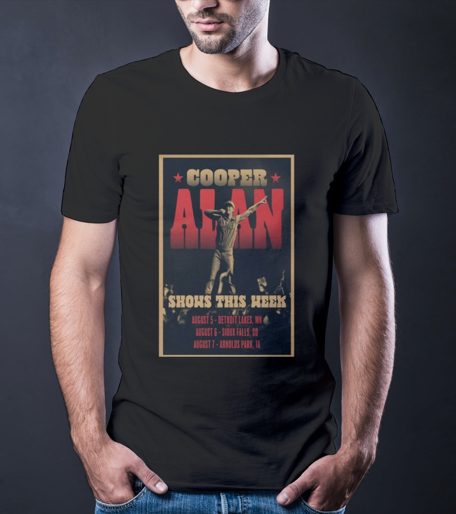 Cooper Alan Shows This Week August 6 Sioux Falls SD Event T-Shirt