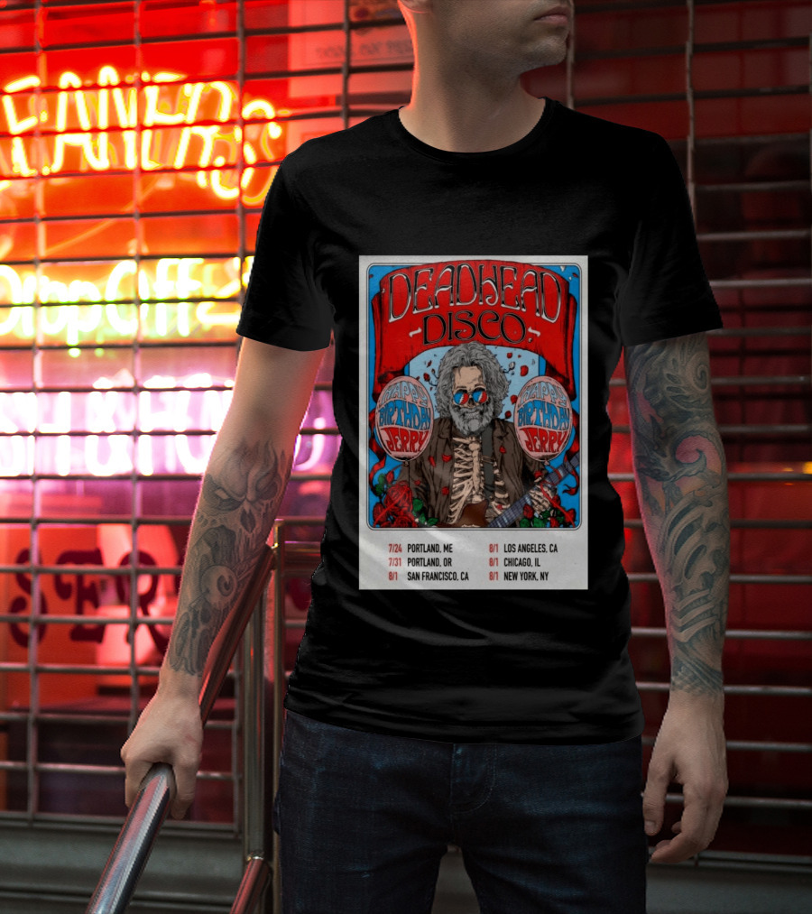 Deadhead Disco Happy Birthday Jerry 2026 Portland Chicago San Francisco New York T-Shirt