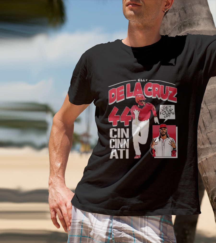 Elly De La Cruz Cincinnati Reds 44 Get Your Fours Up T-Shirt