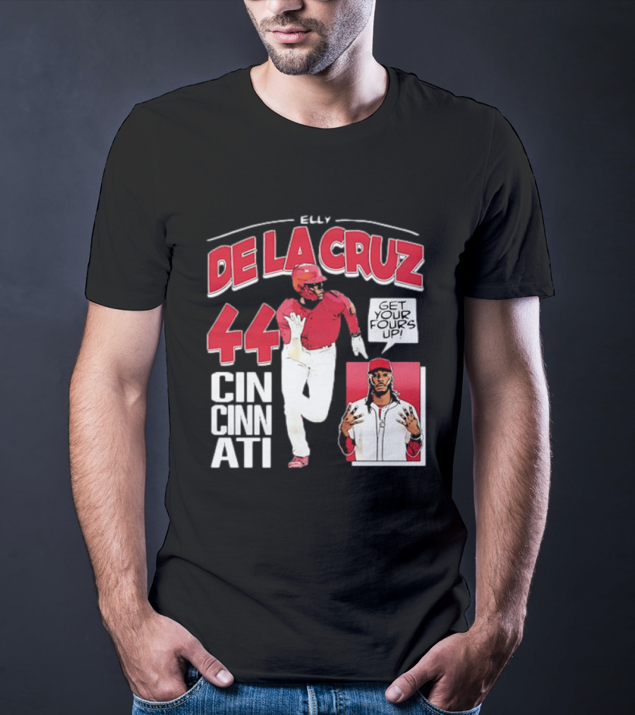 Elly De La Cruz Cincinnati Reds 44 Get Your Fours Up T-Shirt