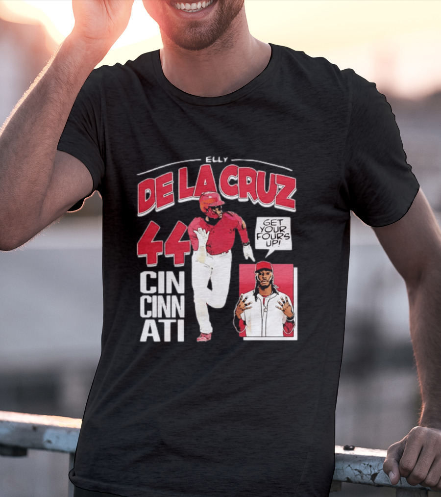 Elly De La Cruz Cincinnati Reds 44 Get Your Fours Up T-Shirt
