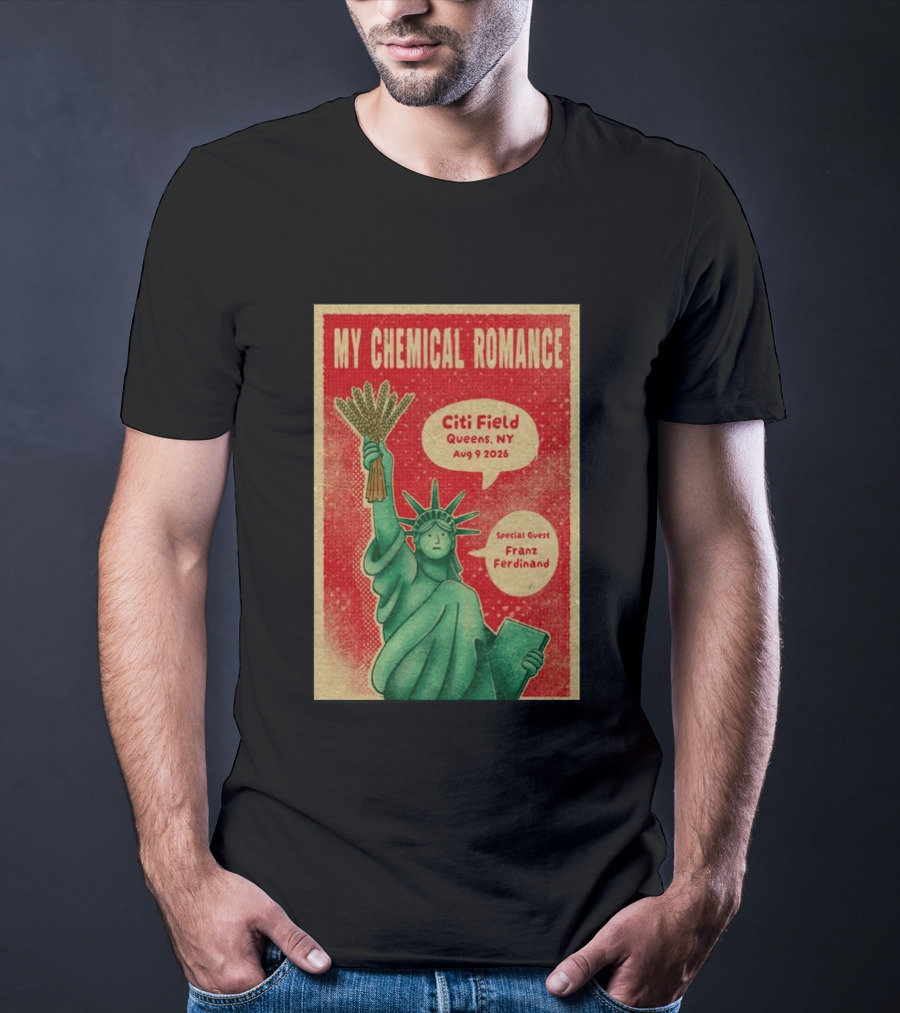 My Chemical Romance Citi Field Queens NY August 9 2026 Special Guest Franz Ferdinand Statue Of Liberty T-Shirt