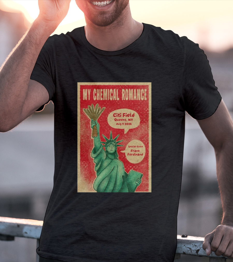 My Chemical Romance Citi Field Queens NY August 9 2026 Special Guest Franz Ferdinand Statue Of Liberty T-Shirt