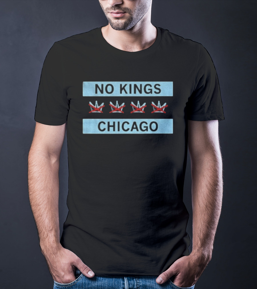 No Kings Chicago Flag Three Crossed Crowns T-Shirt