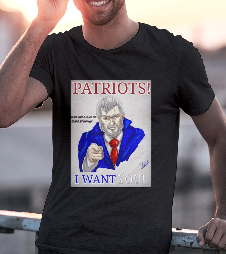Patriots Solidus Snake Is Calling You Enlist In The Army Now I Want You T-Shirt