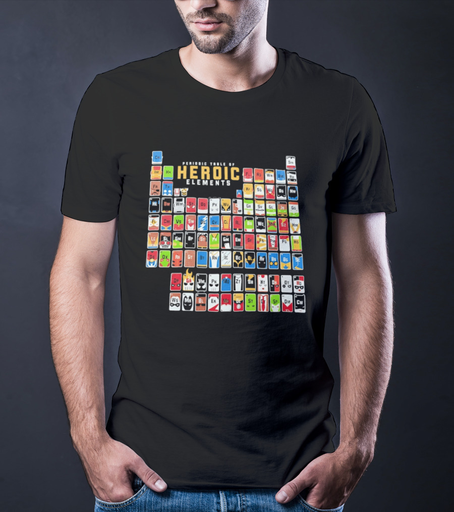 Periodic Table Of Heroic Elements Superhero Chart T-Shirt