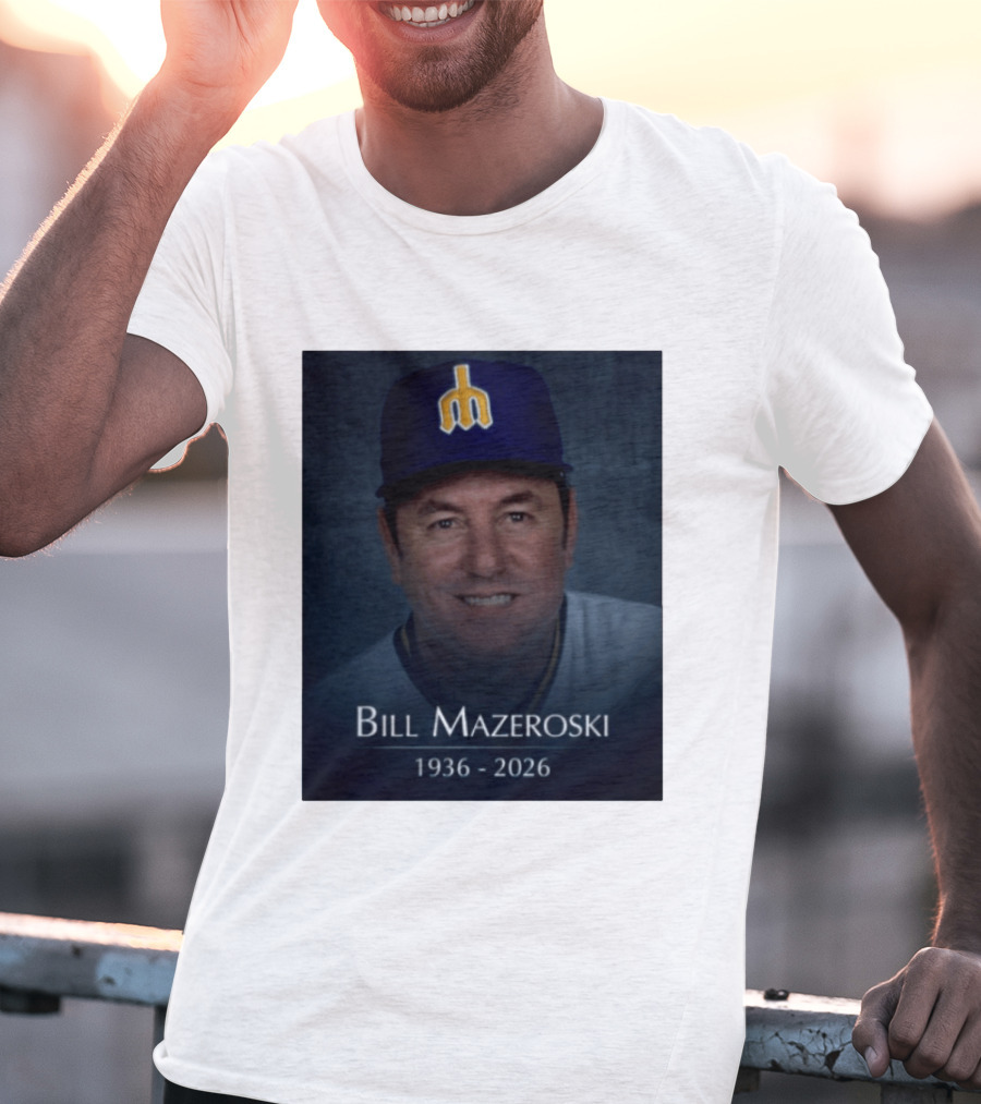 Bill Mazeroski National Baseball Hall Of Fame 1936 2026 Mariners Coach T-Shirt