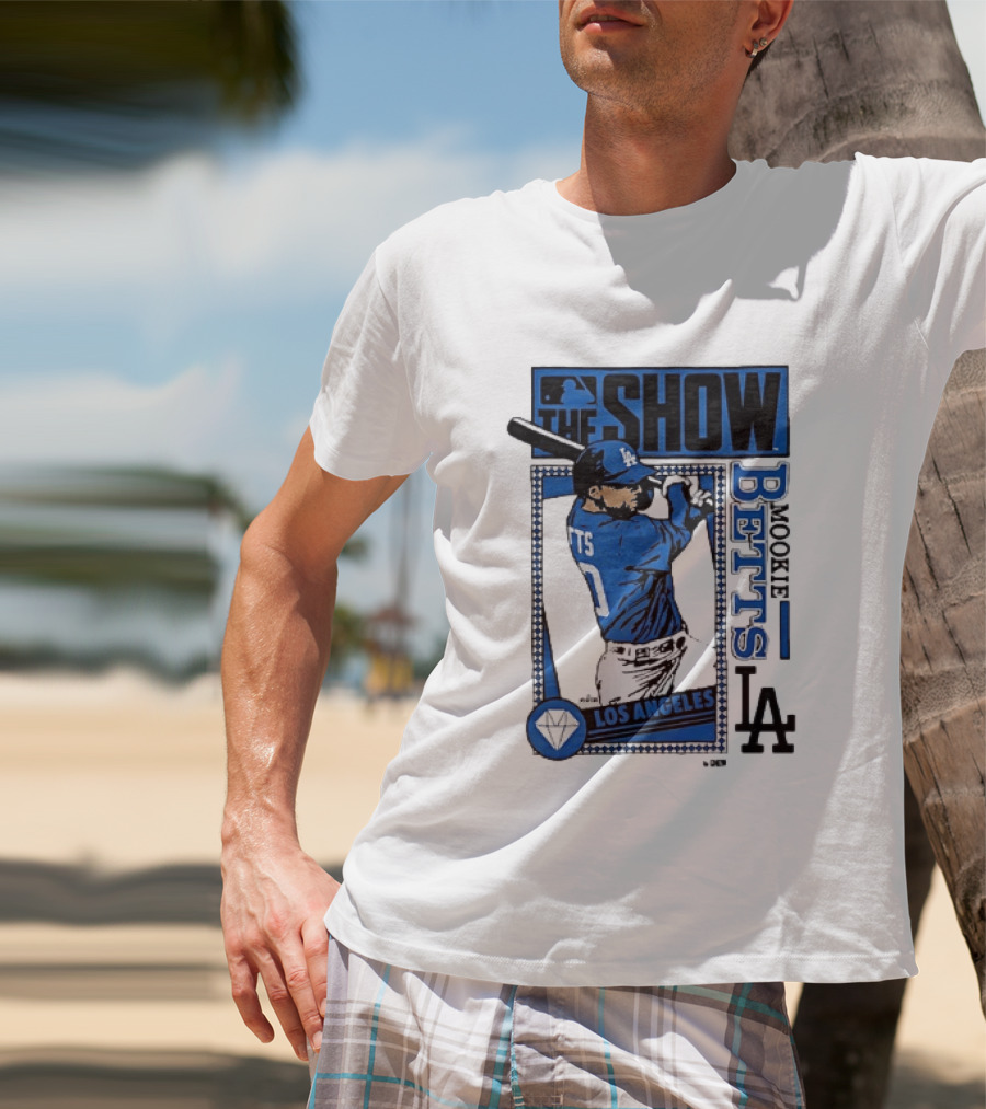 The Show Mookie Betts Los Angeles Dodgers MLB Baseball LA T-Shirt