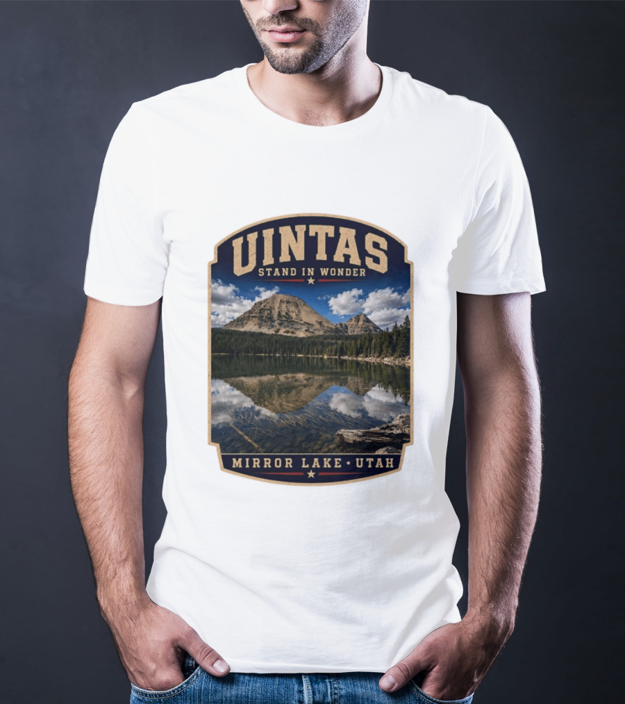 Uintas Stand In Wonder At Mirror Lake Utah T-Shirt