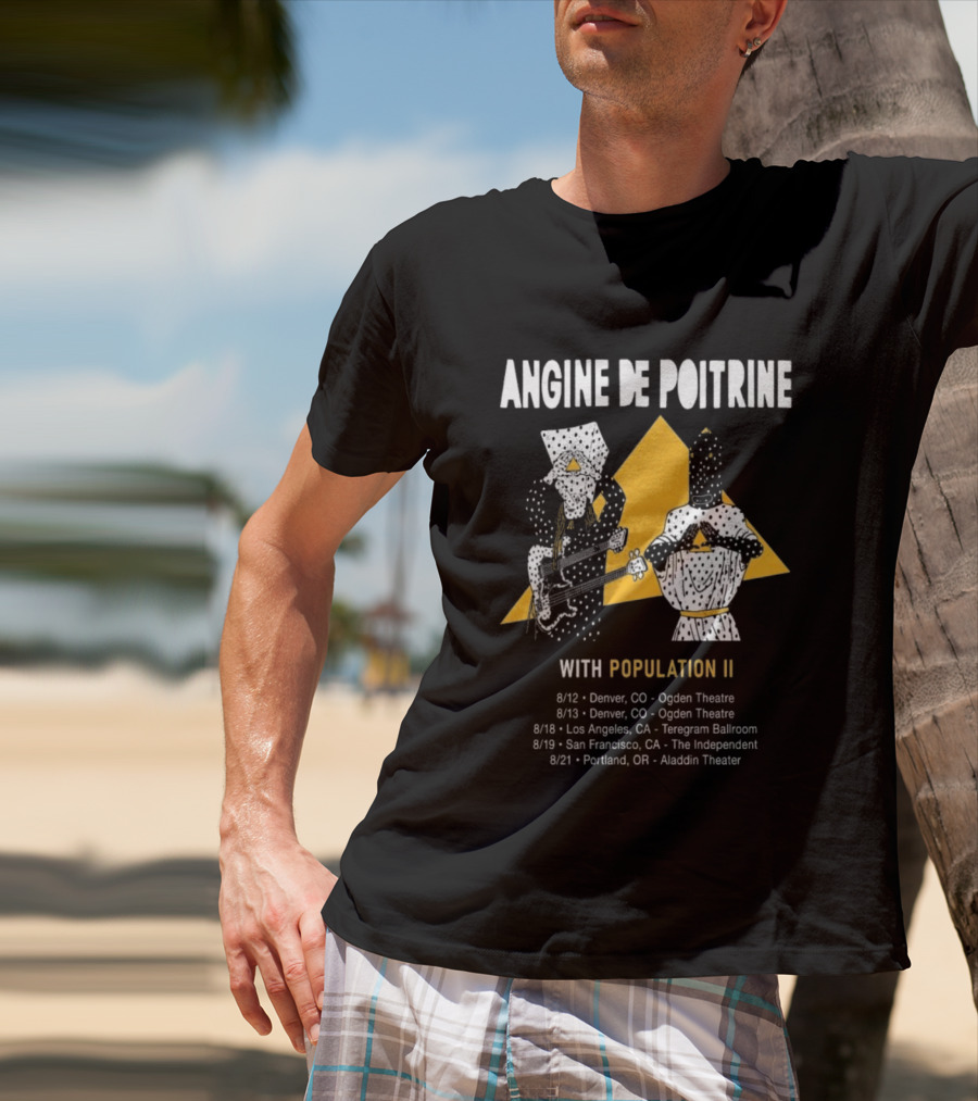 Angine De Poitrine With Population II Denver Ogden Theatre August 12 2026 Concert T-Shirt