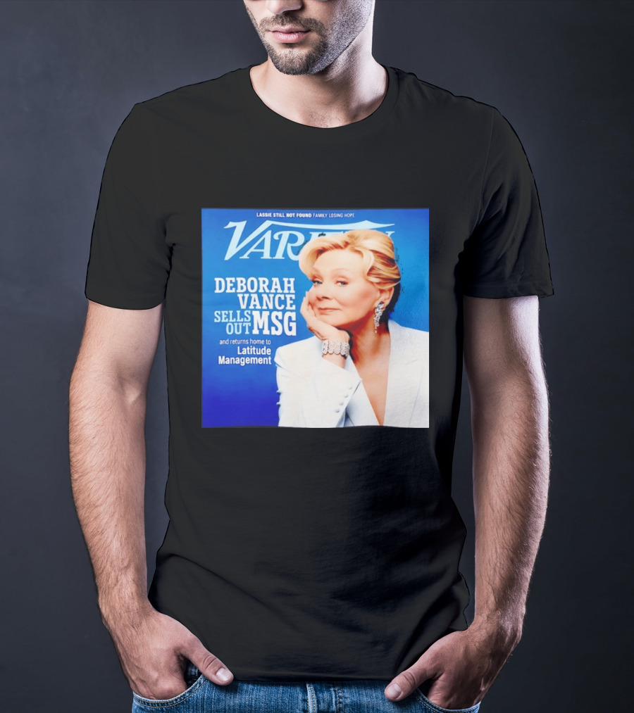 Lassie Still Not Found Deborah Vance Sells Out MSG Returns To Latitude Management Variety T-Shirt