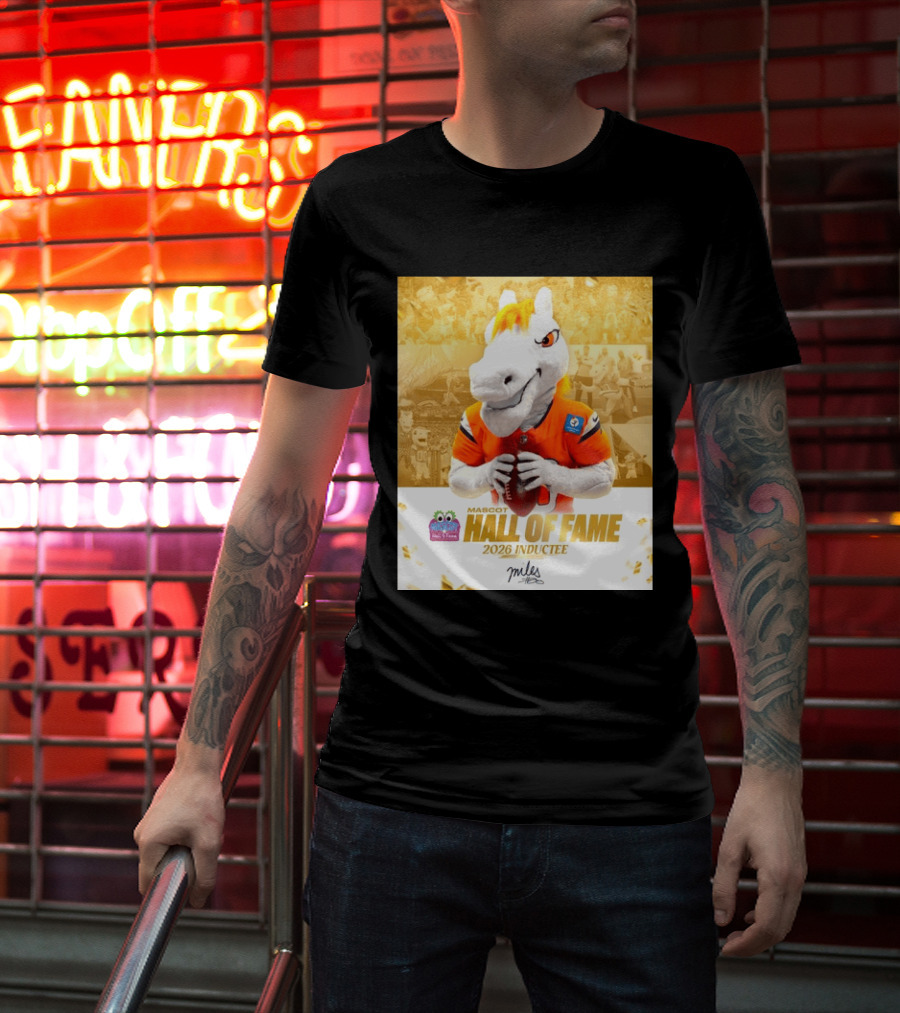 Miles Mascot Hall Of Fame 2026 Inductee Denver Broncos T-Shirt
