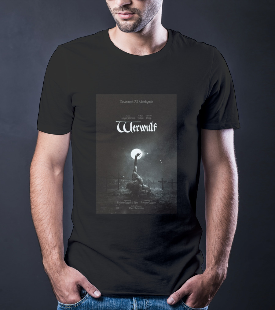 Devoureth All Mankynde Werwulf Aaron Taylor Johnson Willem Dafoe Lily Rose Depp Christmas 2026 T-Shirt