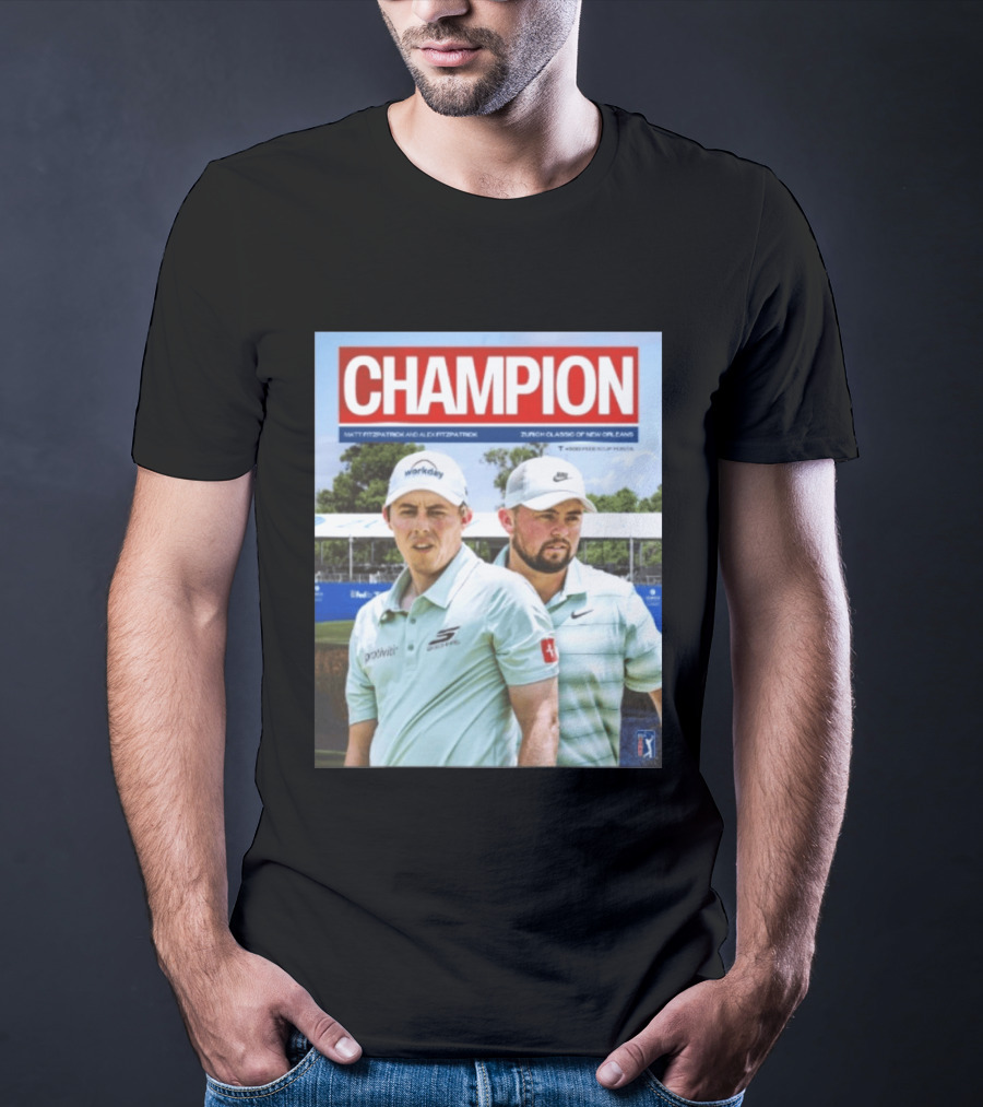 Champion Matt Fitzpatrick Alex Fitzpatrick Zurich Classic New Orleans PGA Tour T-Shirt