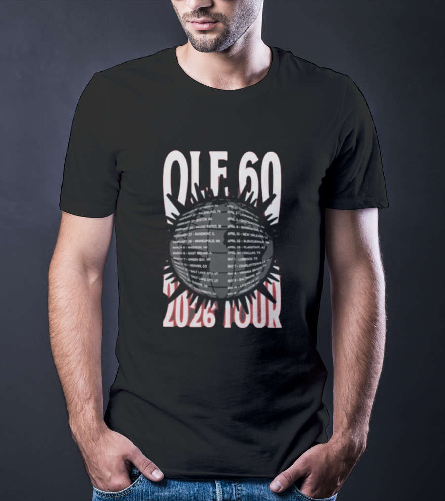 OLE 60 2026 Tour Dates Cities Sunburst T-Shirt