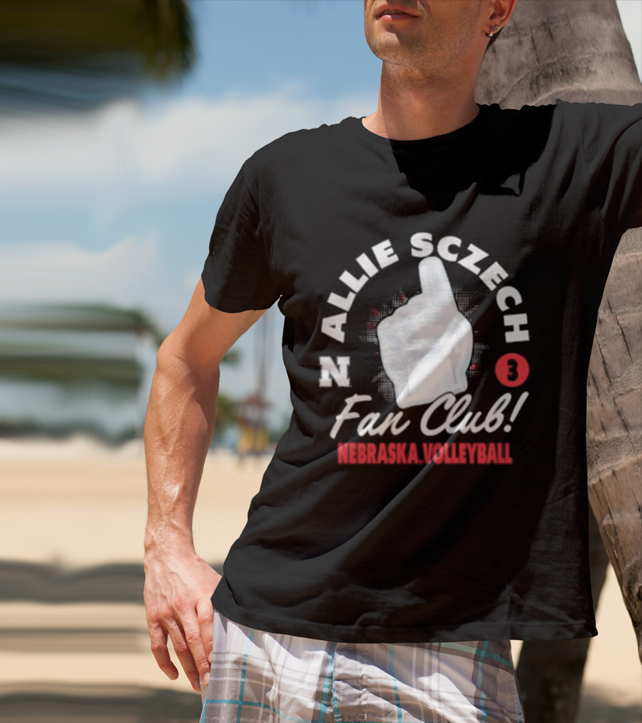 Allie Sczech Fan Club Nebraska Volleyball 3 T-Shirt