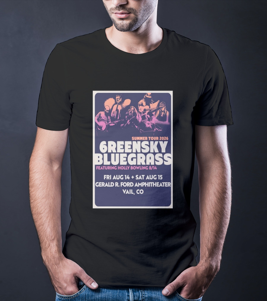Greensky Bluegrass Summer Tour 2026 Vail CO Featuring Holly Bowling Aug 14 15 Gerald R Ford Amphitheater T-Shirt