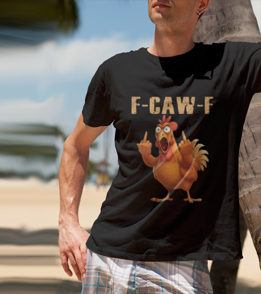 F Caw F Rooster Meme Funny Middle Finger T-Shirt