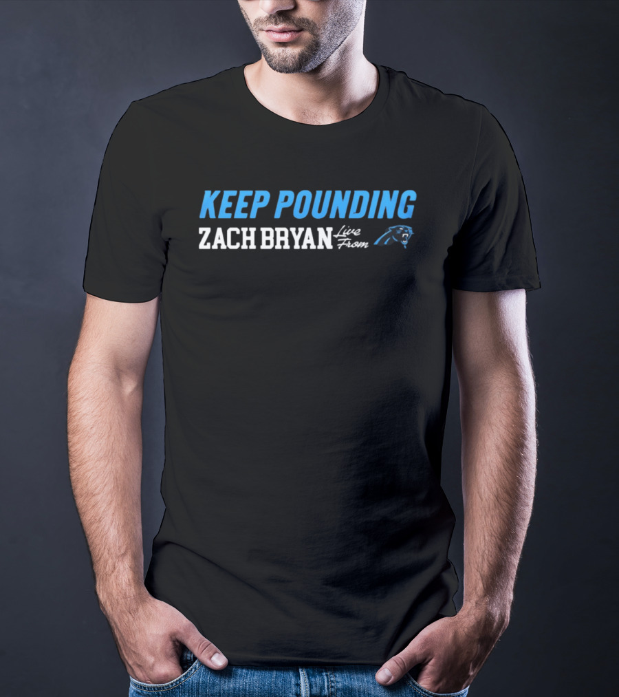 Zach Bryan Keep Pounding Live Carolina Panthers T-Shirt