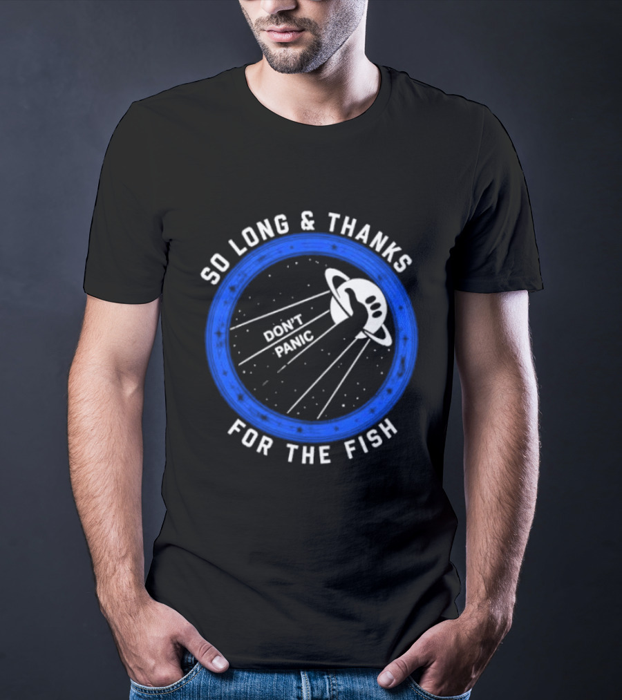 So Long And Thanks For The Fish Don't Panic Planetary T-Shirt