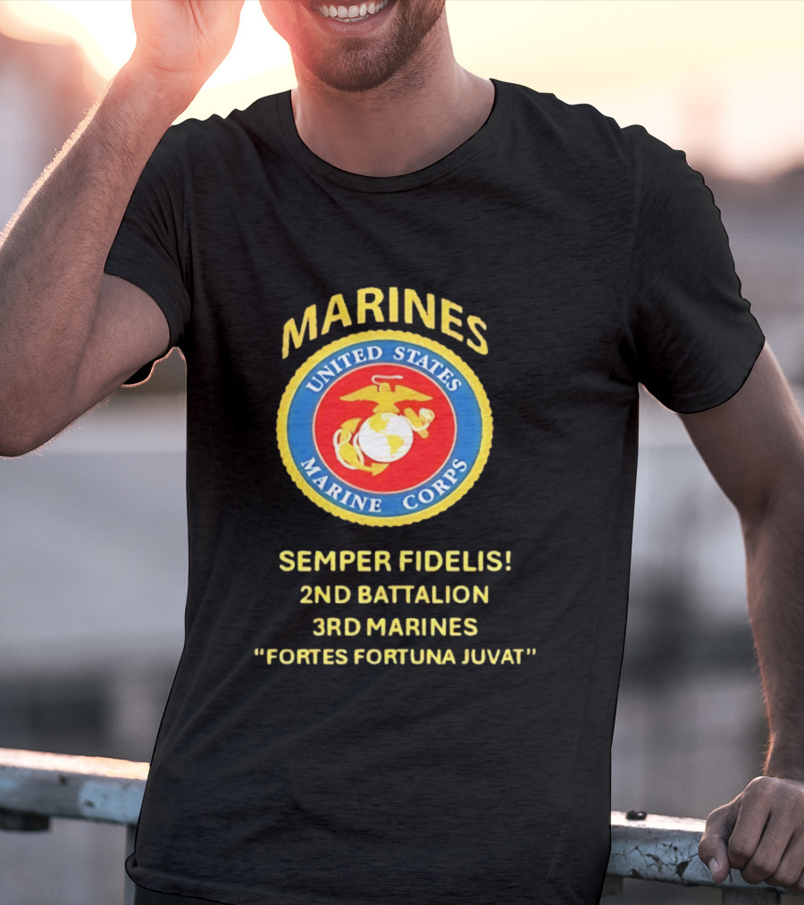United States Marine Corps 2nd Battalion 3rd Marines Semper Fidelis Fortes Fortuna Juvat T-Shirt