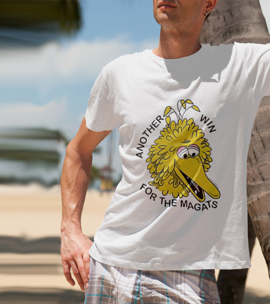 Big Bird Another Win For The Magats Humor текст T-Shirt