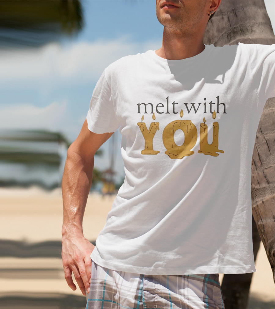 Melt With You Candle Letters T-Shirt