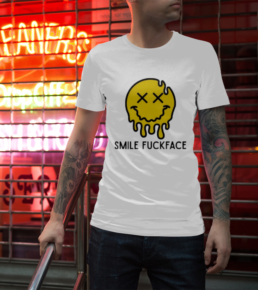 Smile Fuckface Melting Happy Smiley XX Eyes T-Shirt