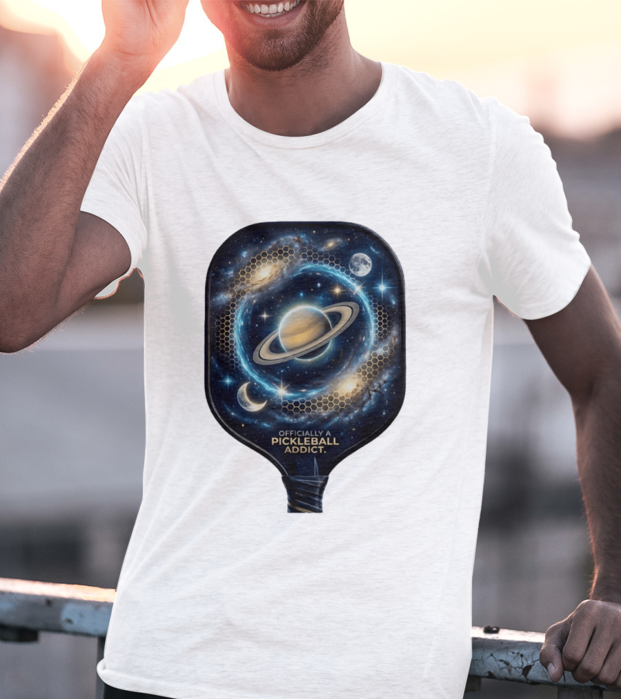 Officially A Pickleball Addict Galaxy Space Planets Saturn Stars T-Shirt