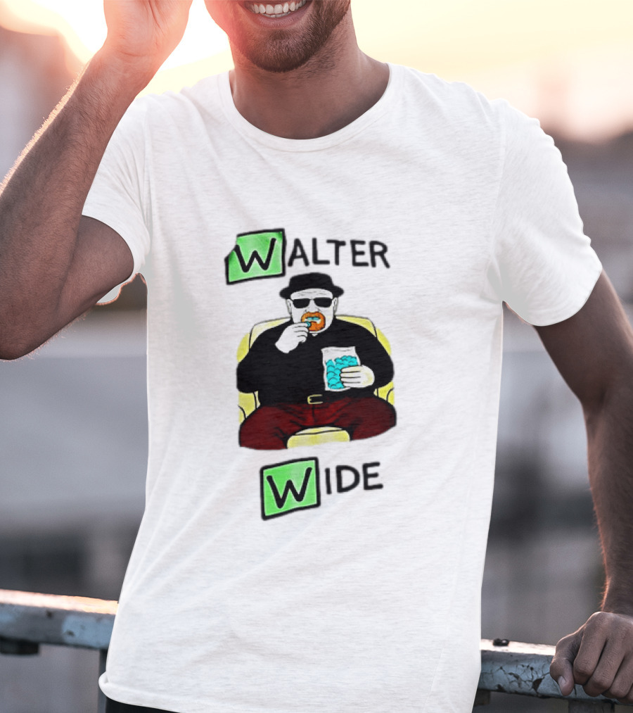 Walter Wide Breaking Bad Parody Green Letters Sitting Eating Blue Candy T-Shirt