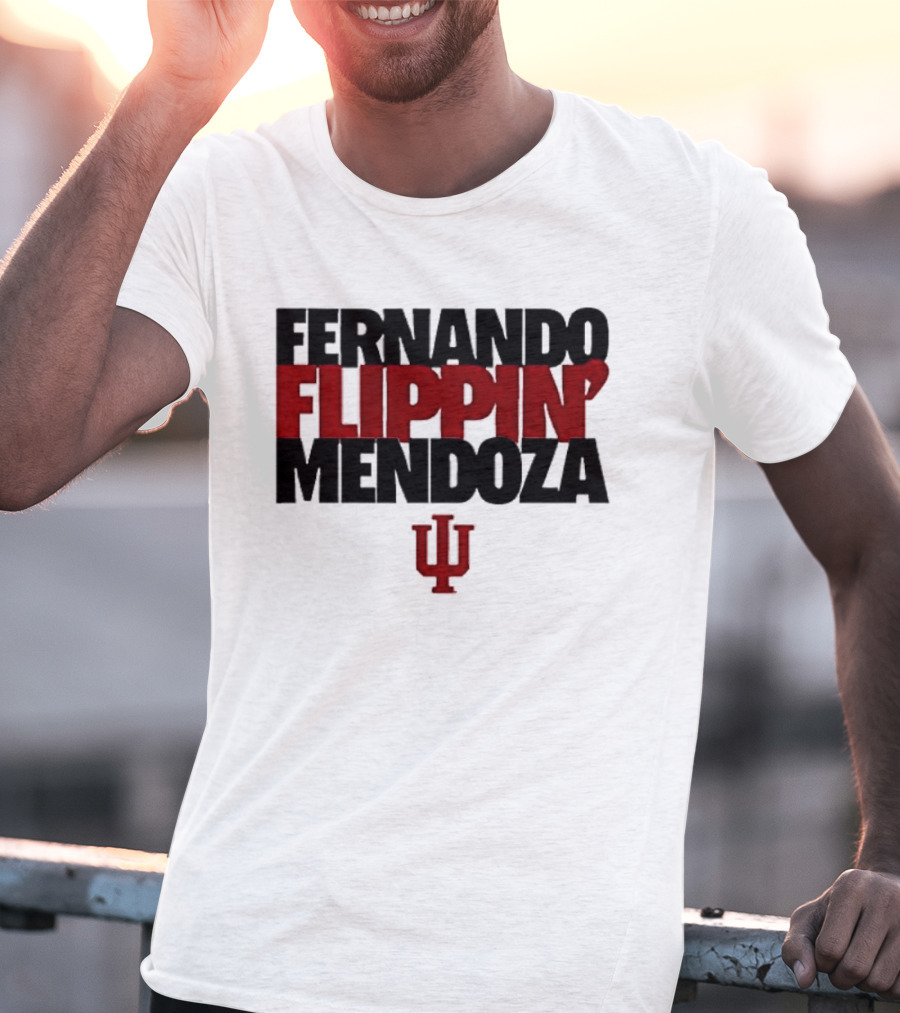 Fernando Flippin Mendoza Indiana Hoosiers IU T-Shirt