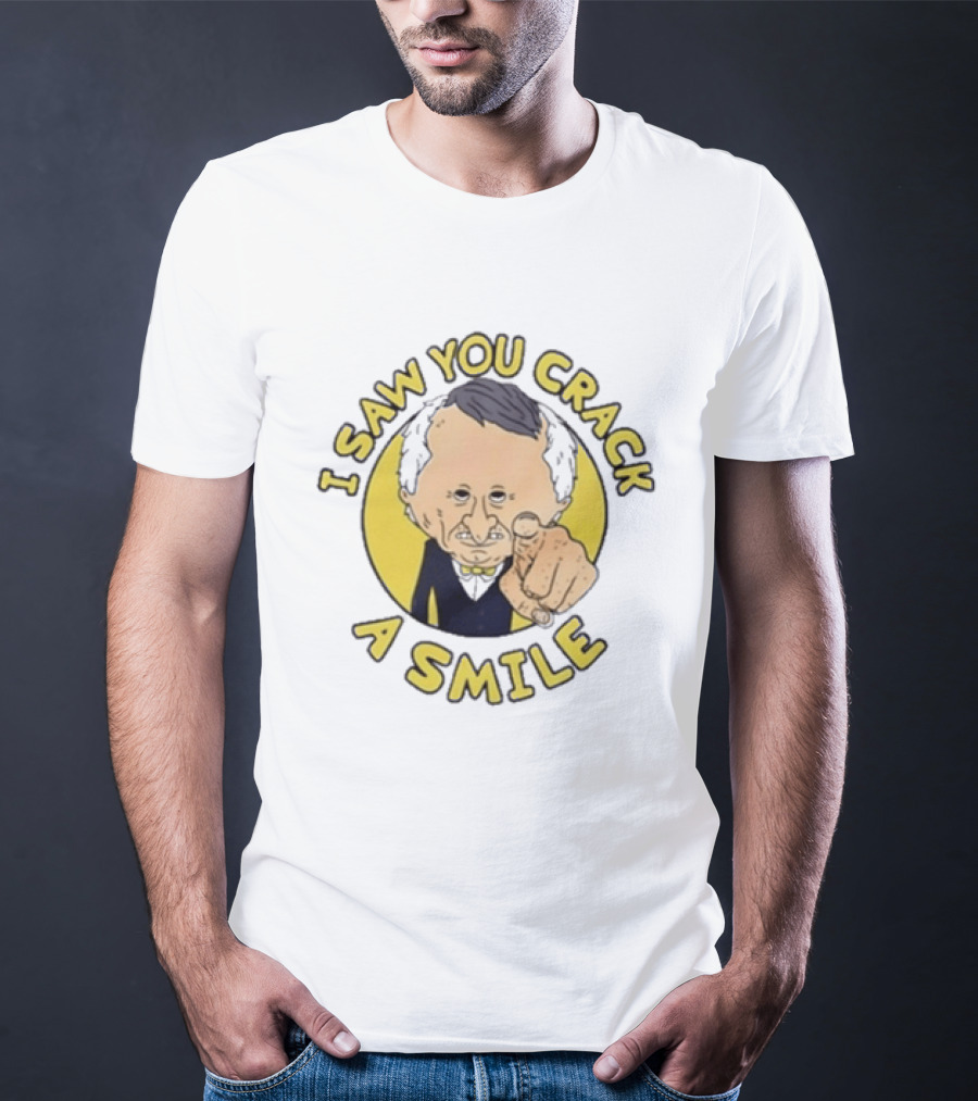 I Saw You Crack A Smile Smiling Friends Mr T-Shirt