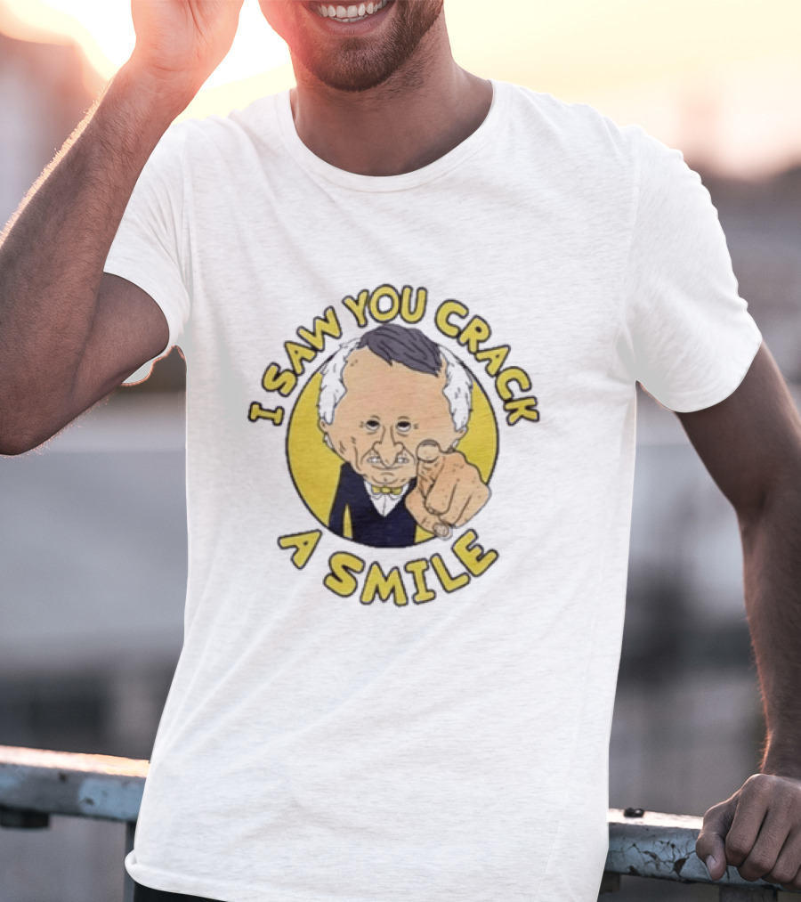 I Saw You Crack A Smile Smiling Friends Mr T-Shirt
