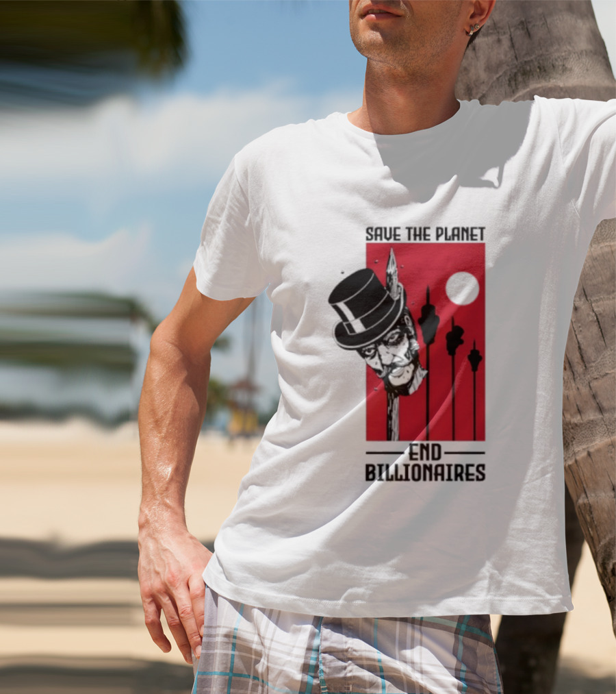 Original Save The Planet End Billionaires Top Hat Monopoly Man Red Sun T-Shirt