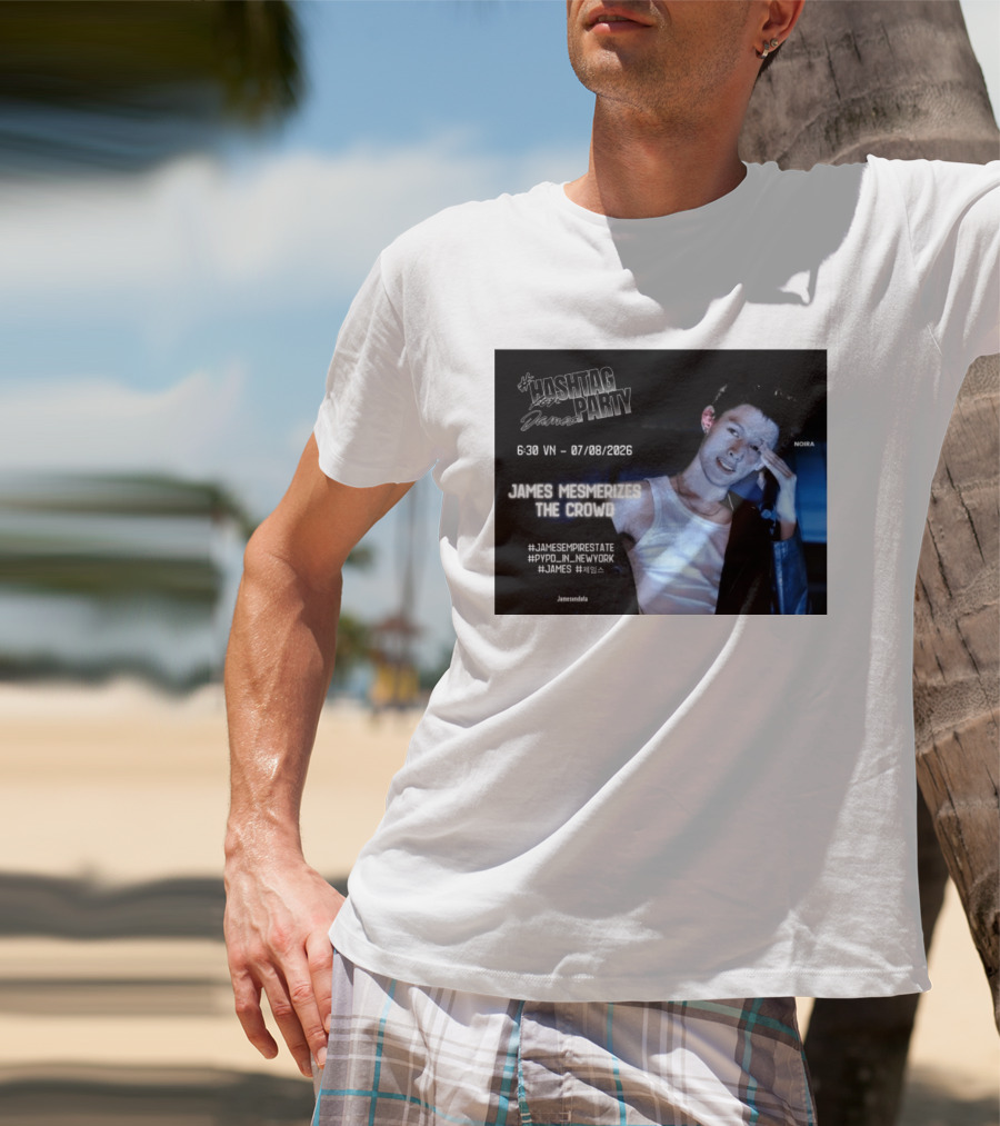 Hashtag Party With James PYPD Tour New York Crowd Mesmerized 07/08/2026 T-Shirt