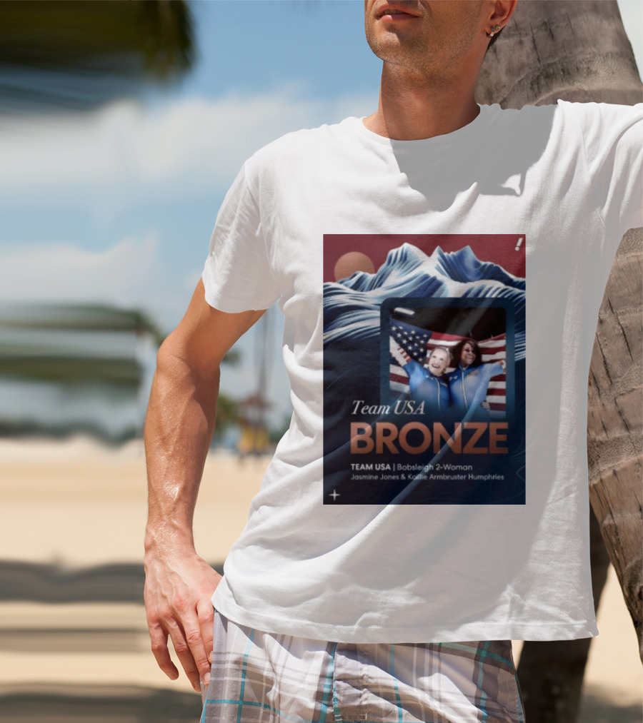 Team USA Bronze Bobsleigh 2 Woman Jasmine Jones Kaillie Armbruster Humphries T-Shirt