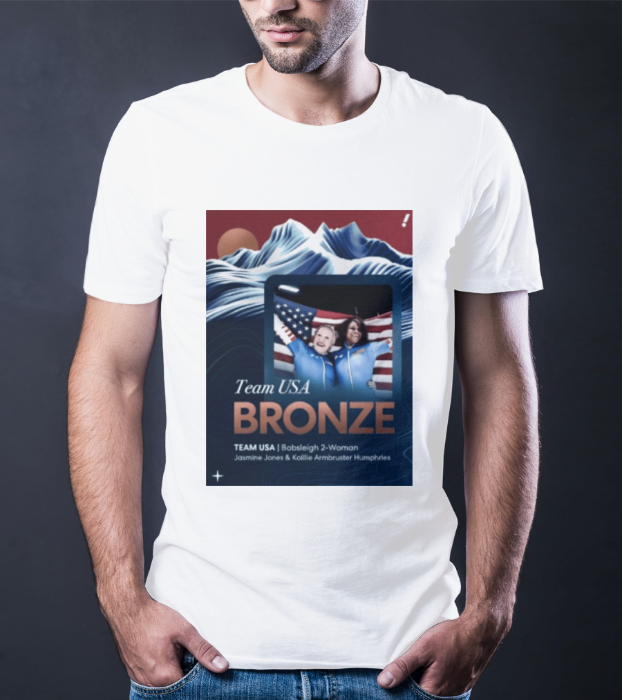 Team USA Bronze Bobsleigh 2 Woman Jasmine Jones Kaillie Armbruster Humphries T-Shirt
