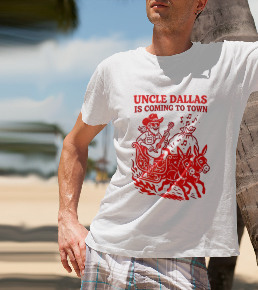 Uncle Dallas Is Coming To Town Cowboy Riding Reindeer T-Shirt