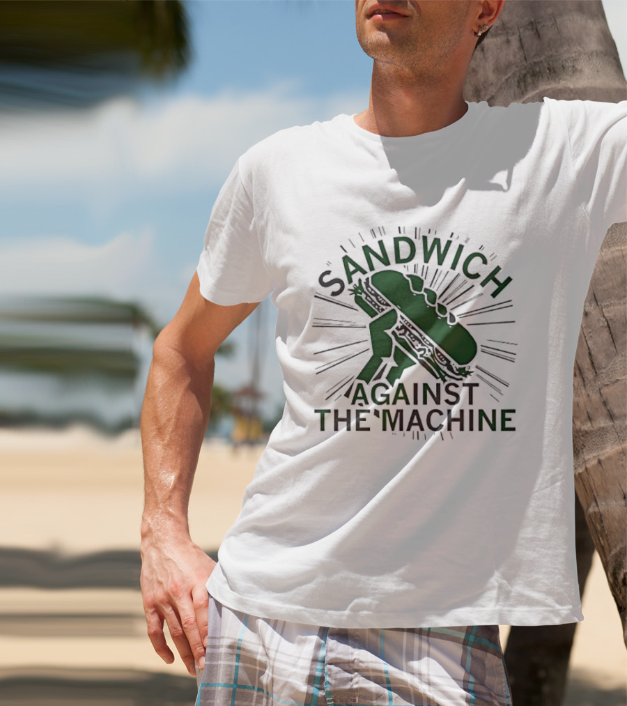 Sandwich Against The Machine Fist Bread Sunburst T-Shirt