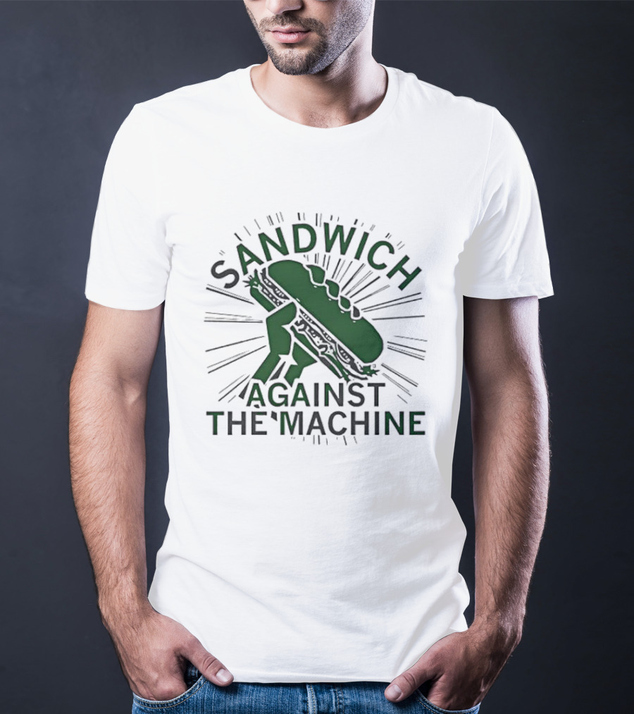Sandwich Against The Machine Fist Bread Sunburst T-Shirt