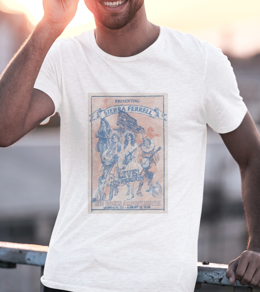 Presenting Sierra Ferrell Live In Person Red Rocks Amphitheatre Morrison CO August 12 2026 T-Shirt